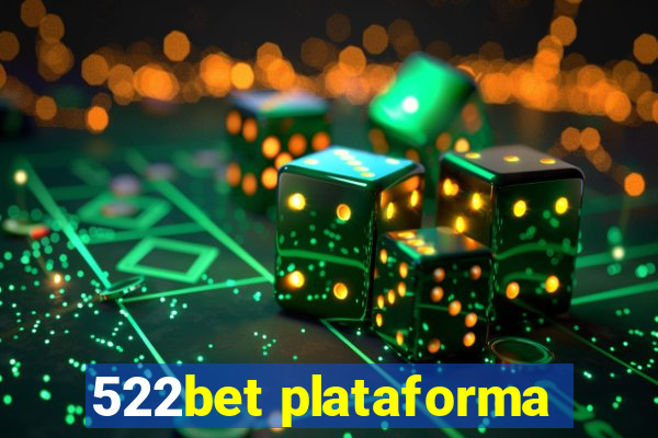 522bet plataforma